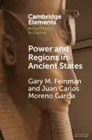 Hatalom és régiók az ókori államokban: Egyiptomi és mezoamerikai perspektíva - Power and Regions in Ancient States: An Egyptian and Mesoamerican Perspective