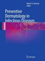 Preventív bőrgyógyászat a fertőző betegségekben - Preventive Dermatology in Infectious Diseases