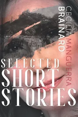 Cecilia Manguerra Brainard válogatott novellái - Selected Short Stories by Cecilia Manguerra Brainard