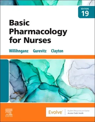 Clayton alapvető farmakológiai ismeretek ápolók számára - Clayton's Basic Pharmacology for Nurses