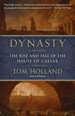 Dynasty: A Caesar-ház felemelkedése és bukása - Dynasty: The Rise and Fall of the House of Caesar