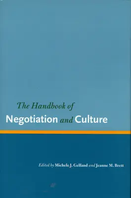 A tárgyalás és a kultúra kézikönyve - The Handbook of Negotiation and Culture