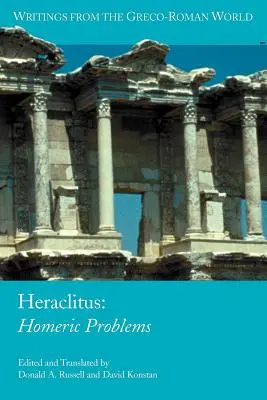 Hérakleitosz: (Hérakleitosz (efezusi).) - Heraclitus: Homeric Problems (Heraclitus (of Ephesus ).)