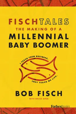 Fisch Tales: Egy ezredfordulós baby boomer születése - Fisch Tales: The Making of a Millennial Baby Boomer