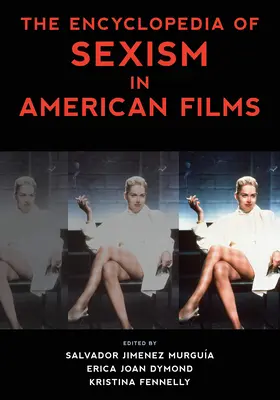 Az amerikai filmek szexizmusának enciklopédiája - The Encyclopedia of Sexism in American Films