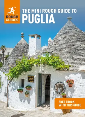 The Mini Rough Guide to Puglia (Útikalauz ingyenes Ebookkal) - The Mini Rough Guide to Puglia (Travel Guide with Free Ebook)