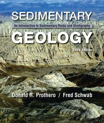 Üledékes geológia: Bevezetés az üledékes kőzetekbe és a rétegtanba - Sedimentary Geology: An Introduction to Sedimentary Rocks and Stratigraphy