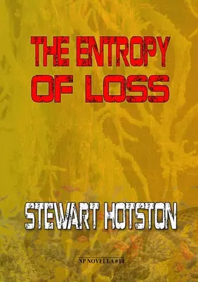 A veszteség entrópiája - The Entropy of Loss