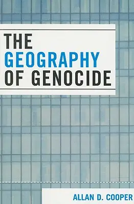 A népirtás földrajza - The Geography of Genocide