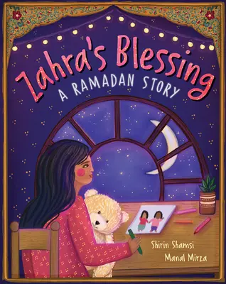 Zahra áldása: Egy ramadán-történet - Zahra's Blessing: A Ramadan Story