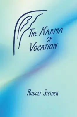 A hivatás karmája - The Karma of Vocation