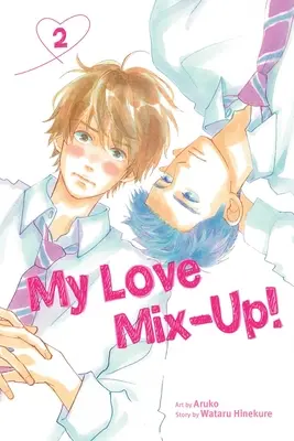 My Love Mix-Up!, 2. kötet: 2. kötet - My Love Mix-Up!, Vol. 2: Volume 2