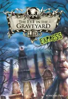 Eye in the Graveyard - Express Edition (Dahl Michael (Author))