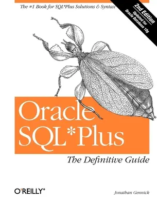 Oracle SQL*Plus: A végleges útmutató - Oracle SQL*Plus: The Definitive Guide