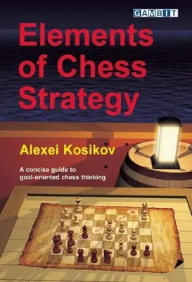 A sakk stratégia elemei - Elements of Chess Strategy