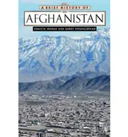 Afganisztán rövid története - A Brief History of Afghanistan