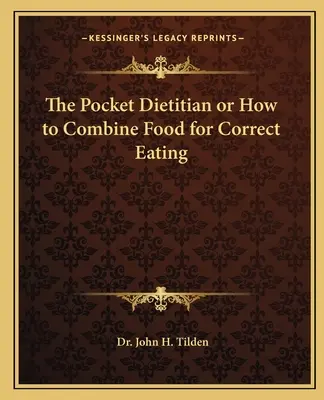 A zsebdiétás, avagy hogyan kombináljuk az ételeket a helyes táplálkozás érdekében - The Pocket Dietitian or How to Combine Food for Correct Eating