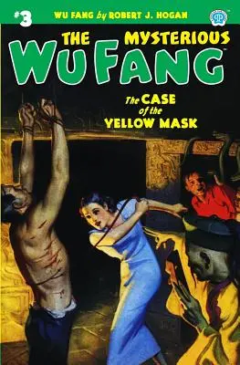 A titokzatos Wu Fang #3: A sárga maszk esete - The Mysterious Wu Fang #3: The Case of the Yellow Mask