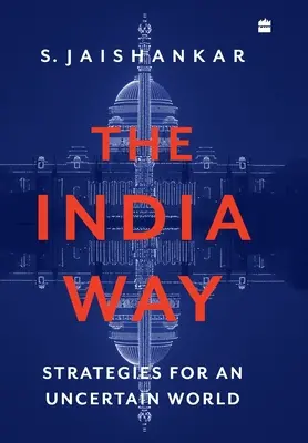 Az indiai út: Stratégiák egy bizonytalan világban - The India Way: Strategies for an Uncertain World