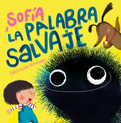 Sofa Y La Palabra Salvaje / Sofia és a kemény szó - Sofa Y La Palabra Salvaje / Sofia and the Harsh Word