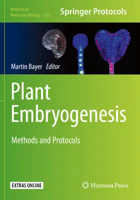 Növényi embriogenezis: Módszerek és protokollok - Plant Embryogenesis: Methods and Protocols