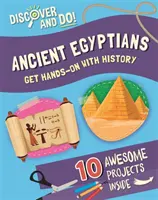 Fedezd fel és csináld: Ősi egyiptomiak - Discover and Do: Ancient Egyptians