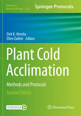 Növényi hideghez szoktatás: Módszerek és protokollok - Plant Cold Acclimation: Methods and Protocols