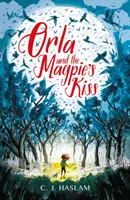 Orla a polibek straky - Orla and the Magpie's Kiss