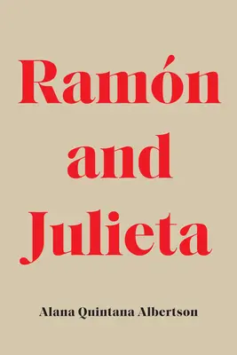 Ramn és Julieta - Ramn and Julieta