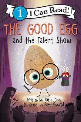 A jó tojás és a tehetségkutató - The Good Egg and the Talent Show