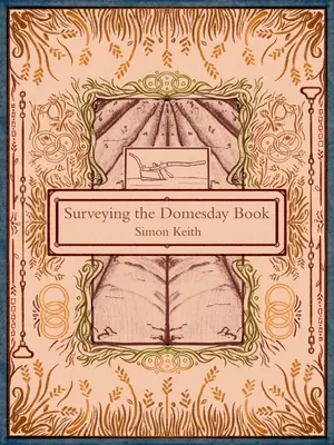 A Domesday Book felmérése - Surveying the Domesday Book