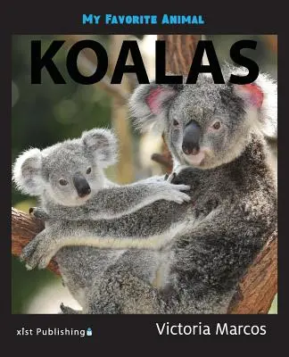 Kedvenc állatom: Koalák - My Favorite Animal: Koalas