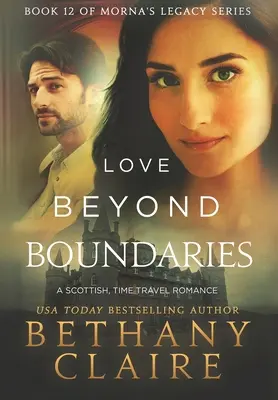 Love Beyond Boundaries: A Scottish Time Travel Romance