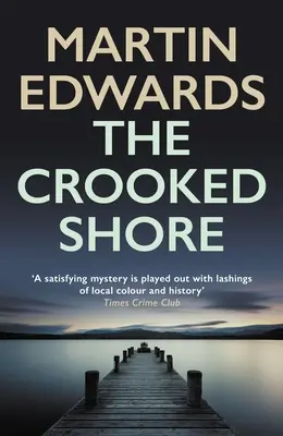 Crooked Shore - A lebilincselően izgalmas krimi (Edwards Martin (Szerző)) - Crooked Shore - The riveting cold case mystery (Edwards Martin (Author))