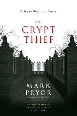 A kriptatolvaj: Hugo Marston regénye 2. kötet - The Crypt Thief: A Hugo Marston Novelvolume 2