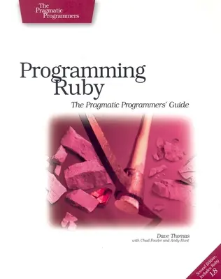 Ruby programozása: A pragmatikus programozók útmutatója - Programming Ruby: The Pragmatic Programmers' Guide