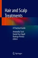 Haj- és fejbőrkezelések: Gyakorlati útmutató - Hair and Scalp Treatments: A Practical Guide