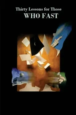 Harminc lecke azoknak, akik böjtölnek - Thirty Lessons for Those Who Fast