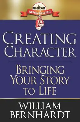 Karakteralkotás: A történet életre keltése - Creating Character: Bringing Your Story to Life