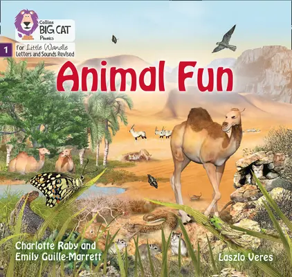 Nagymacskás fonika a kisfalusi betűk és hangok átdolgozott változata - Állati móka: Fázis 1 - Big Cat Phonics for Little Wandle Letters and Sounds Revised - Animal Fun: Phase 1