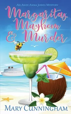 Margarita, Mayhem & Murder - Margaritas, Mayhem & Murder