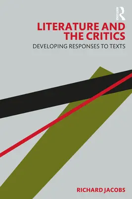 Az irodalom és a kritika: A szövegekre adott válaszok kidolgozása - Literature and the Critics: Developing Responses to Texts