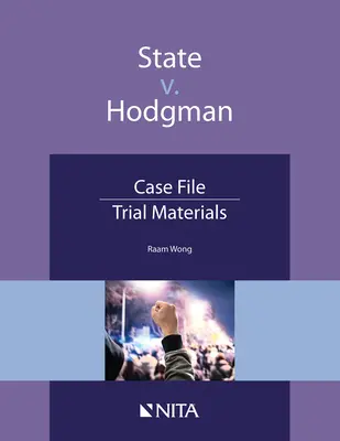 State V. Hodgman: Hodgomn: Ügyirat, tárgyalási anyagok - State V. Hodgman: Case File, Trial Materials