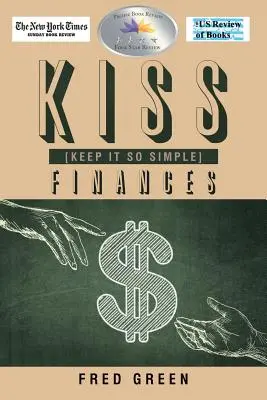 KISS (Keep It So Simple) Pénzügyek - KISS (Keep It So Simple) Finances