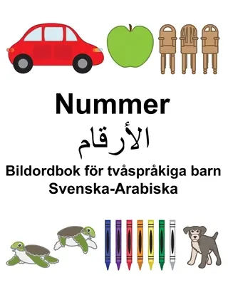 Svéd-arab szám/الأرقام Képes szótár kétnyelvű gyermekek számára - Svenska-Arabiska Nummer/الأرقام Bildordbok fr tvsprkiga barn