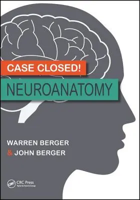 Case Closed! Neuroanatómia - Case Closed! Neuroanatomy