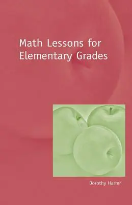 Matematikaórák az általános iskolai osztályok számára - Math Lessons for Elementary Grades