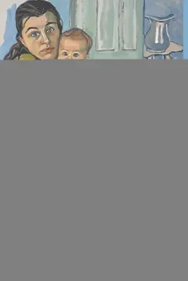 A baba a tűzlépcsőn: Kreativitás, anyaság és az elme-baba probléma - The Baby on the Fire Escape: Creativity, Motherhood, and the Mind-Baby Problem