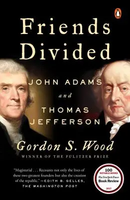 Megosztott barátok: John Adams és Thomas Jefferson - Friends Divided: John Adams and Thomas Jefferson