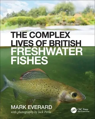 A brit édesvízi halak összetett élete - The Complex Lives of British Freshwater Fishes